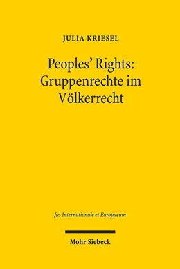 Abbildung von Kriesel | Peoples' Rights: Gruppenrechte im Völkerrecht | 1. Auflage | 2020 | beck-shop.de