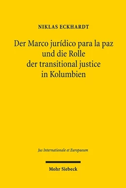 Abbildung von Eckhardt | Der Marco jurídico para la paz und die Rolle der transitional justice in Kolumbien | 1. Auflage | 2020 | beck-shop.de