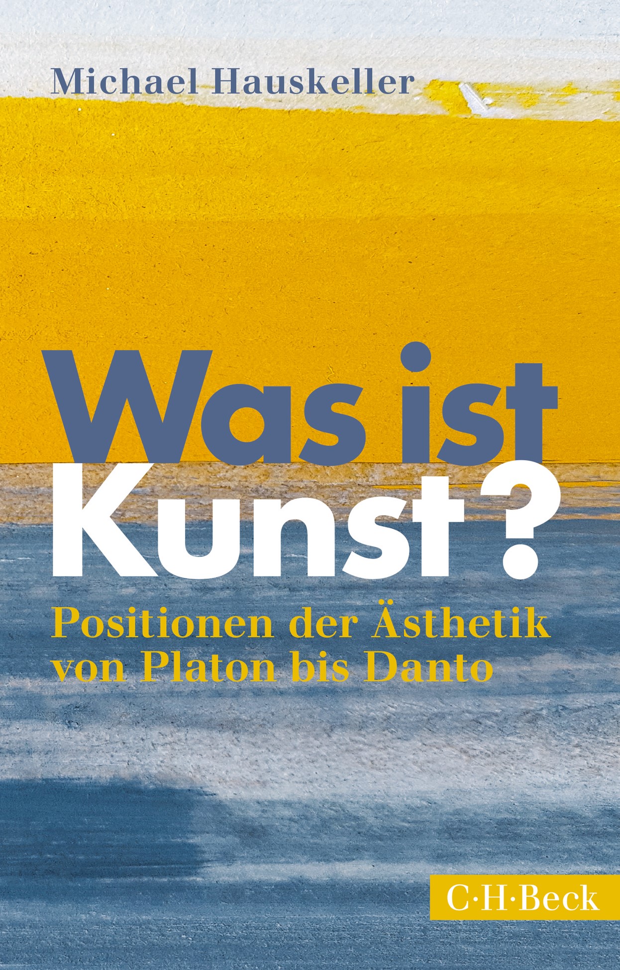 Cover: Hauskeller, Michael, Was ist Kunst?
