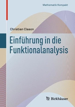 Abbildung von Clason | Einführung in die Funktionalanalysis | 1. Auflage | 2019 | beck-shop.de