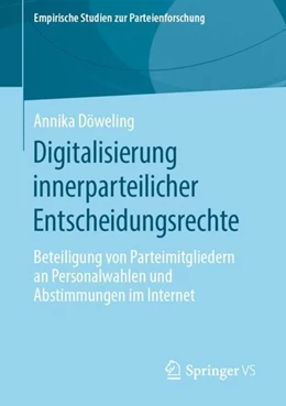 Abbildung von Döweling | Digitalisierung innerparteilicher Entscheidungsrechte | 1. Auflage | 2019 | beck-shop.de