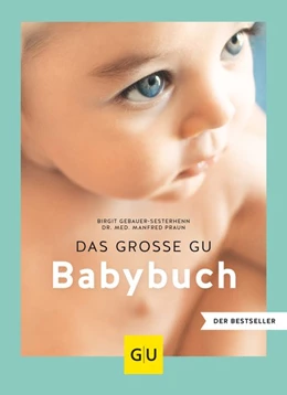 Abbildung von Praun / Gebauer-Sesterhenn | Das große GU Babybuch | 1. Auflage | 2019 | beck-shop.de