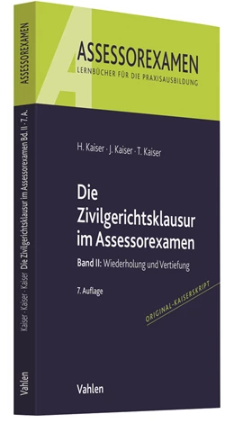 Abbildung von Kaiser / Kaiser | Die Zivilgerichtsklausur im Assessorexamen | 7. Auflage | 2021 | beck-shop.de
