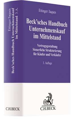 Abbildung von Ettinger / Jaques | Beck'sches Handbuch Unternehmenskauf im Mittelstand | 3. Auflage | 2021 | beck-shop.de