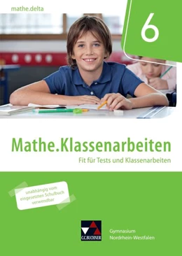 Abbildung von Kleine / Castelli | mathe.delta NRW Klassenarbeiten 6 | 1. Auflage | 2020 | beck-shop.de