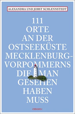 Abbildung von Schlennstedt | 111 Orte an der Ostseeküste Mecklenburg-Vorpommerns, die man gesehen haben muss | 1. Auflage | 2019 | beck-shop.de