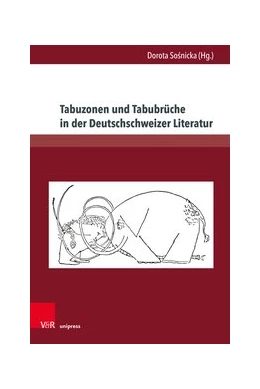 Abbildung von Sosnicka | Tabuzonen und Tabubrüche in der Deutschschweizer Literatur | 1. Auflage | 2020 | beck-shop.de