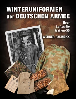 Abbildung von Palinckx | Winteruniformen der deutschen Armee | 1. Auflage | 2019 | beck-shop.de