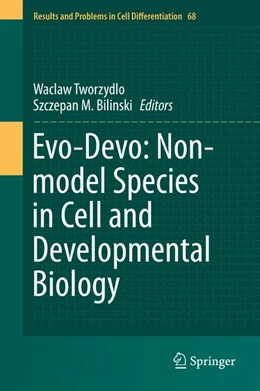 Abbildung von Tworzydlo / Bilinski | Evo-Devo: Non-model Species in Cell and Developmental Biology | 1. Auflage | 2019 | beck-shop.de