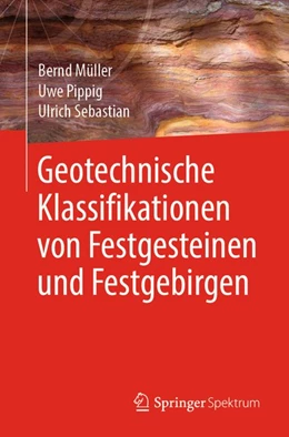 Abbildung von Müller / Pippig | Geotechnische Klassifikationen von Festgesteinen und Festgebirgen | 1. Auflage | 2019 | beck-shop.de