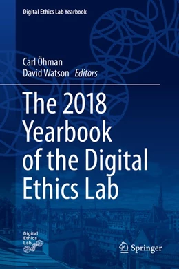 Abbildung von Öhman / Watson | The 2018 Yearbook of the Digital Ethics Lab | 1. Auflage | 2019 | beck-shop.de
