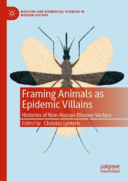 Abbildung von Lynteris | Framing Animals as Epidemic Villains | 1. Auflage | 2019 | beck-shop.de