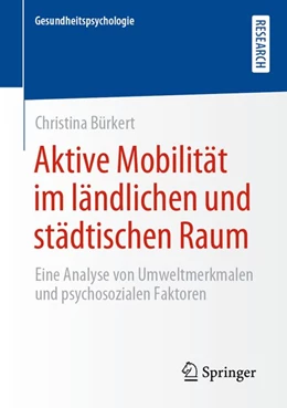 Abbildung von Bürkert | Aktive Mobilität im ländlichen und städtischen Raum | 1. Auflage | 2019 | beck-shop.de