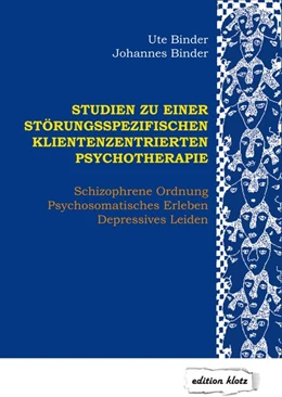 Abbildung von Binder | Studien zu einer störungsspezifischen klientenzentrierten Psychotherapie | 5. Auflage | 2019 | beck-shop.de