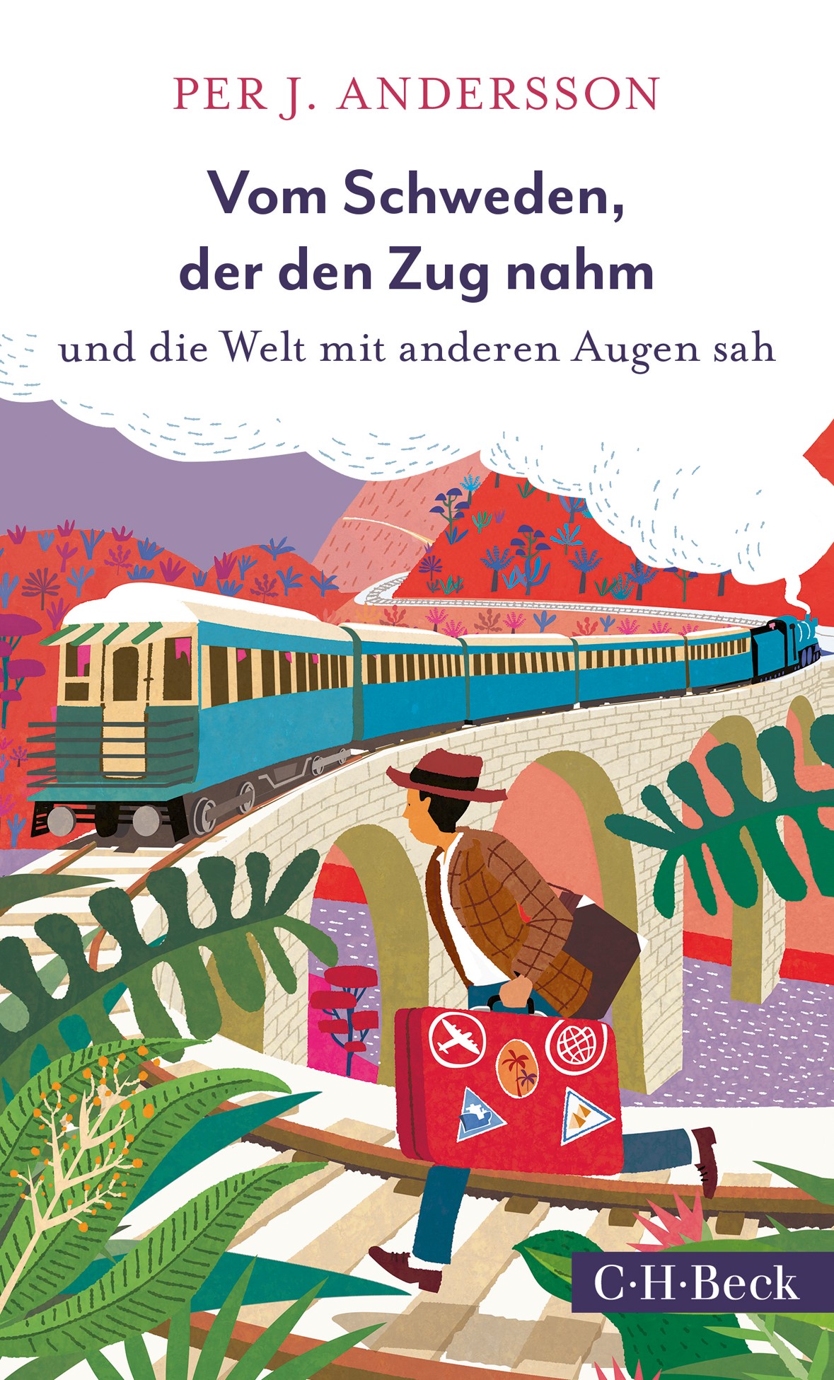 Cover: Andersson, Per J., Vom Schweden, der den Zug nahm