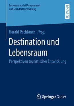 Abbildung von Pechlaner | Destination und Lebensraum | 1. Auflage | 2019 | beck-shop.de