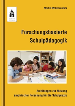 Abbildung von Wellenreuther | Forschungsbasierte Schulpädagogik | 6. Auflage | 2019 | beck-shop.de