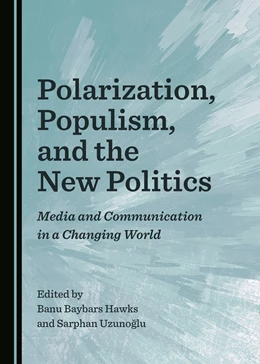 Abbildung von Hawks / Uzunoglu | Polarization, Populism, and the New Politics | 1. Auflage | 2019 | beck-shop.de