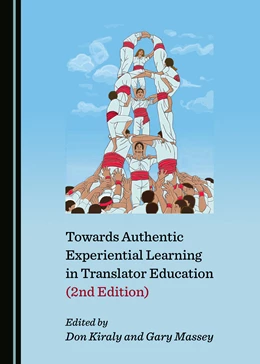 Abbildung von Massey / Kiraly | Towards Authentic Experiential Learning in Translator Education (2nd Edition) | 1. Auflage | 2019 | beck-shop.de