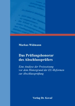 Abbildung von Widmann | Das Prüfungshonorar des Abschlussprüfers | 1. Auflage | 2019 | 514 | beck-shop.de