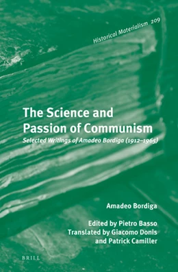 Abbildung von Bordiga / Basso | The Science and Passion of Communism | 1. Auflage | 2020 | 209 | beck-shop.de