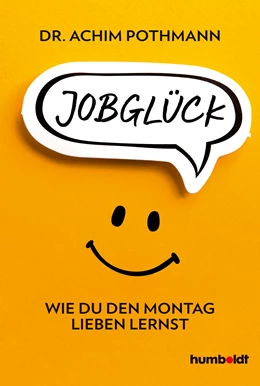 Abbildung von Pothmann | Jobglück | 1. Auflage | 2019 | beck-shop.de