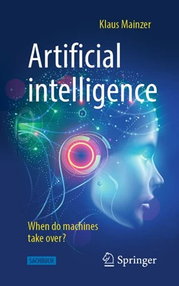 Abbildung von Mainzer | Artificial intelligence - When do machines take over? | 1. Auflage | 2019 | beck-shop.de