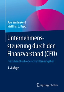 Abbildung von Rapp / Wullenkord | Unternehmenssteuerung durch den Finanzvorstand (CFO) | 3. Auflage | 2019 | beck-shop.de