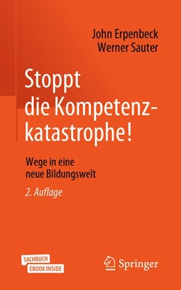 Abbildung von Erpenbeck / Sauter | Stoppt die Kompetenzkatastrophe! | 2. Auflage | 2019 | beck-shop.de