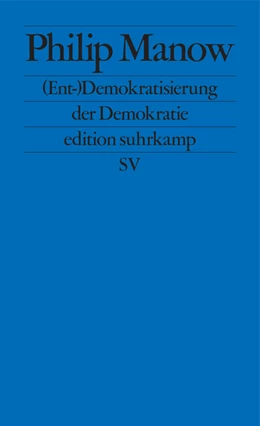 Abbildung von Manow | (Ent-)Demokratisierung der Demokratie | 1. Auflage | 2020 | beck-shop.de