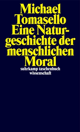 Abbildung von Tomasello | Eine Naturgeschichte der menschlichen Moral | 1. Auflage | 2020 | beck-shop.de