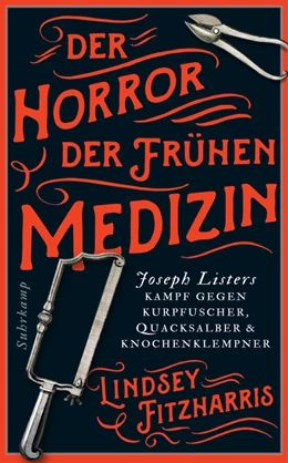 Abbildung von Fitzharris | Der Horror der frühen Medizin | 1. Auflage | 2020 | beck-shop.de