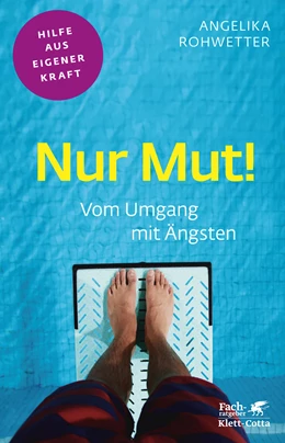 Abbildung von Rohwetter | Nur Mut! (Fachratgeber Klett-Cotta) | 1. Auflage | 2020 | beck-shop.de