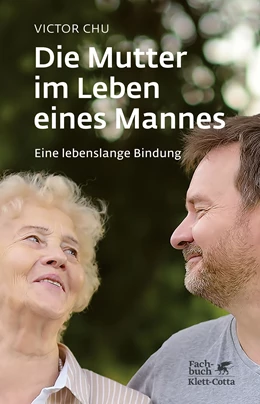 Abbildung von Chu | Die Mutter im Leben eines Mannes | 2. Auflage | 2020 | beck-shop.de