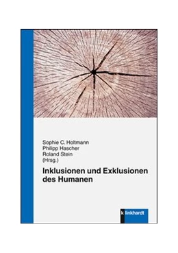 Abbildung von Holtmann / Hascher | Inklusionen und Exklusionen des Humanen | 1. Auflage | 2019 | beck-shop.de