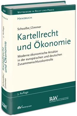 Abbildung von Schwalbe / Zimmer | Kartellrecht und Ökonomie | 3. Auflage | 2021 | beck-shop.de