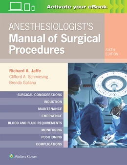 Abbildung von Jaffe / Schmiesing | Anesthesiologist's Manual of Surgical Procedures | 6. Auflage | 2019 | beck-shop.de