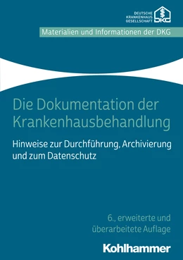 Abbildung von Die Dokumentation der Krankenhausbehandlung | 6. Auflage | 2020 | beck-shop.de