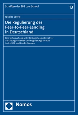 Abbildung von Eberle | Die Regulierung des Peer-to-Peer-Lending in Deutschland | 1. Auflage | 2019 | 13 | beck-shop.de