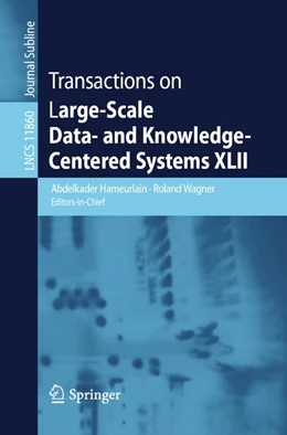 Abbildung von Hameurlain / Wagner | Transactions on Large-Scale Data- and Knowledge-Centered Systems XLII | 1. Auflage | 2019 | beck-shop.de