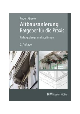 Abbildung von Graefe | Altbausanierung - Ratgeber für die Praxis | 1. Auflage | 2020 | beck-shop.de