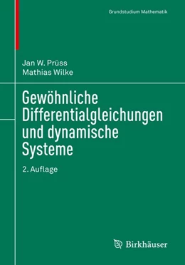 Abbildung von Prüss / Wilke | Gewöhnliche Differentialgleichungen und dynamische Systeme | 2. Auflage | 2019 | beck-shop.de