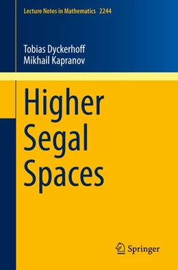 Abbildung von Dyckerhoff / Kapranov | Higher Segal Spaces | 1. Auflage | 2019 | beck-shop.de
