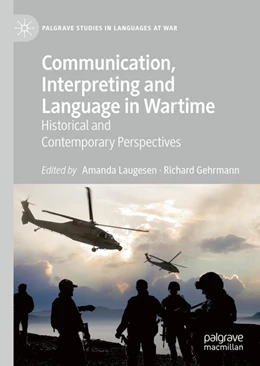 Abbildung von Laugesen / Gehrmann | Communication, Interpreting and Language in Wartime | 1. Auflage | 2019 | beck-shop.de