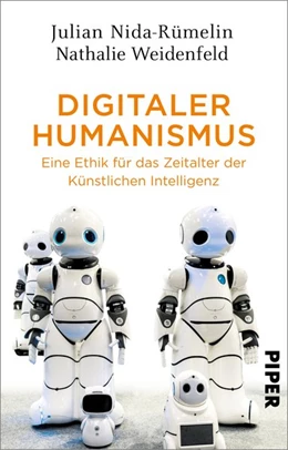 Abbildung von Nida-Rümelin / Weidenfeld | Digitaler Humanismus | 1. Auflage | 2020 | beck-shop.de