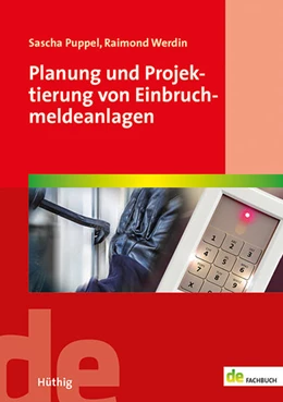 Abbildung von Puppel / Werdin | Planung und Projektierung von Einbruchmeldeanlagen | 1. Auflage | 2024 | beck-shop.de
