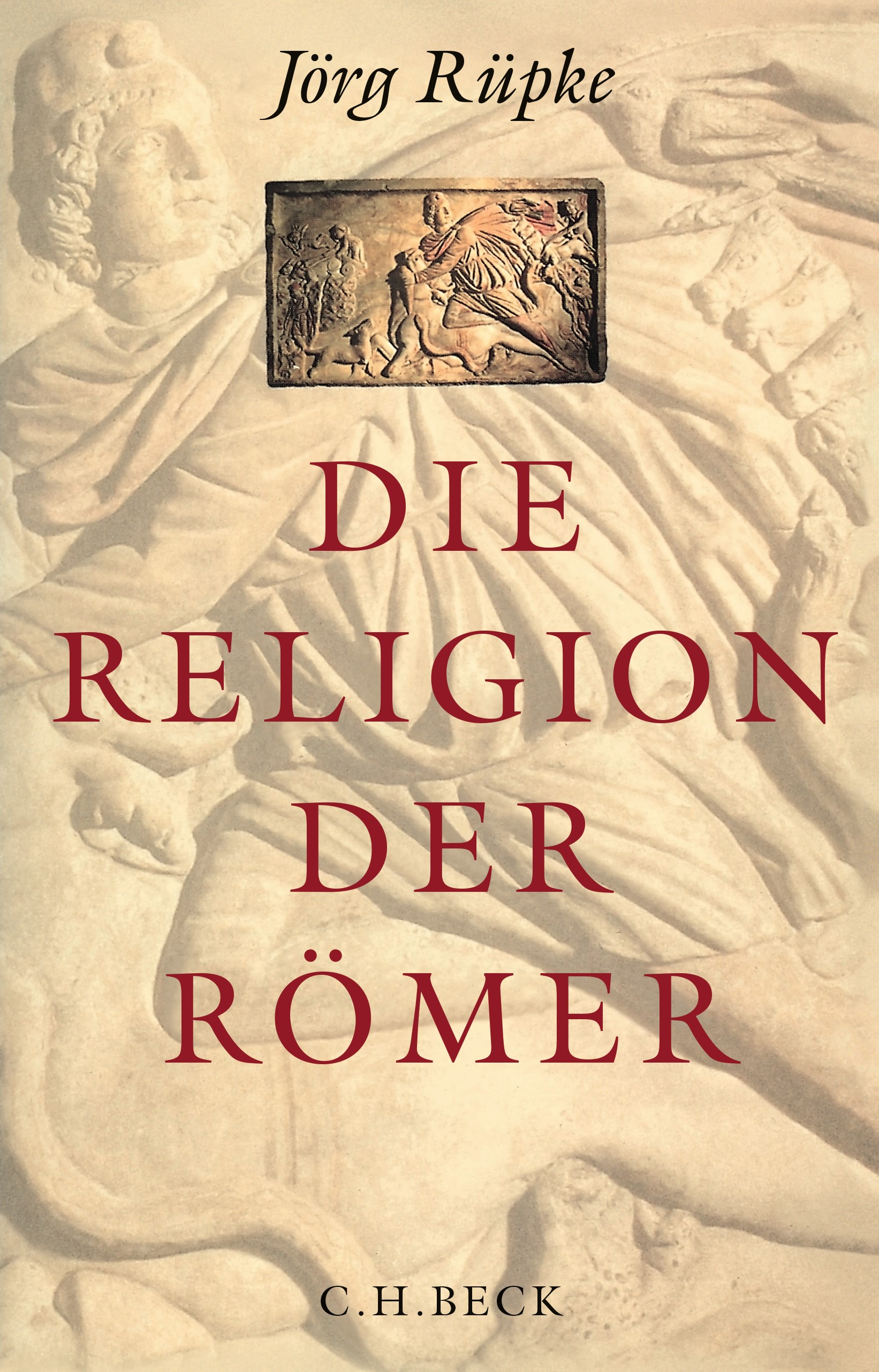 Cover: Rüpke, Jörg, Die Religion der Römer