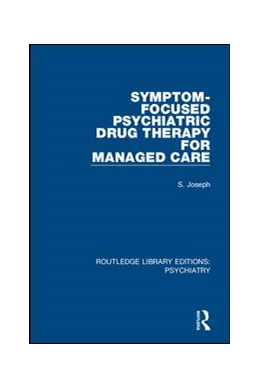 Abbildung von Joseph | Symptom-Focused Psychiatric Drug Therapy for Managed Care | 1. Auflage | 2020 | beck-shop.de