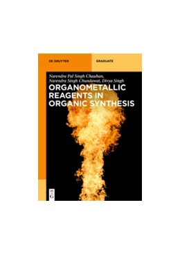 Abbildung von Pal Singh Chauhan / Singh Chundawat | Organometallic Reagents in Organic Synthesis | 1. Auflage | 2024 | beck-shop.de