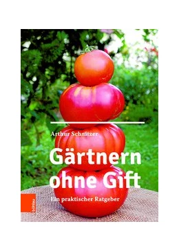 Abbildung von Schnitzer | Gärtnern ohne Gift | 3. Auflage | 2020 | beck-shop.de